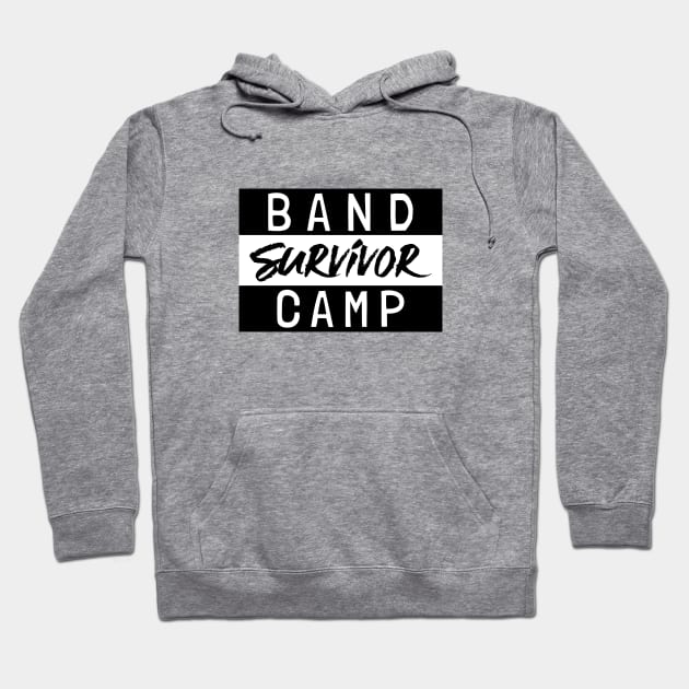 Band camp survivor Hoodie by LetsOverThinkIt